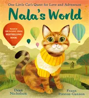 Lumea lui Nala - Căutarea dragostei și a aventurii de către o pisicuță - Nala's World - One Little Cat's Quest for Love and Adventure