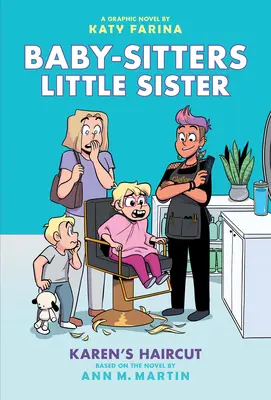 Karen's Haircut: Un roman grafic (Baby-Sitters Little Sister #7) - Karen's Haircut: A Graphic Novel (Baby-Sitters Little Sister #7)