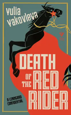 Moartea călărețului roșu: A Leningrad Confidential - Death of the Red Rider: A Leningrad Confidential