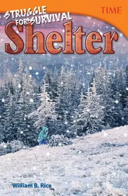 Lupta pentru supraviețuire: adăpostul - Struggle for Survival: Shelter