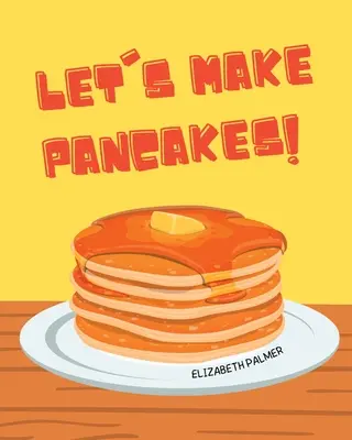 Să facem clătite! - Let's Make Pancakes!