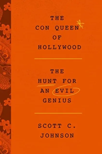 Regina escrocilor de la Hollywood, The - Con Queen of Hollywood, The