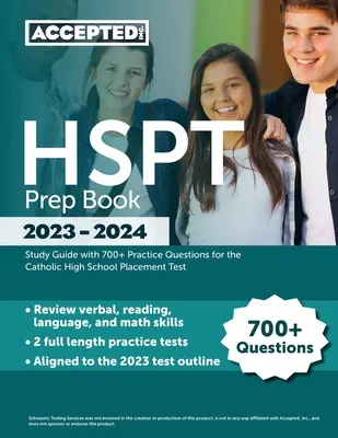 HSPT Prep Book 2023-2024: Ghid de studiu cu 700+ întrebări practice pentru testul de plasare la liceul catolic - HSPT Prep Book 2023-2024: Study Guide with 700+ Practice Questions for the Catholic High School Placement Test