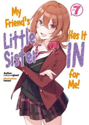 Sora mai mică a prietenului meu are ceva cu mine! Volumul 7 - My Friend's Little Sister Has It in for Me! Volume 7