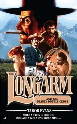Longarm și dubla încrucișare mortală - Longarm and the Deadly Double-Cross