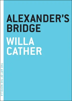 Podul lui Alexandru - Alexander's Bridge