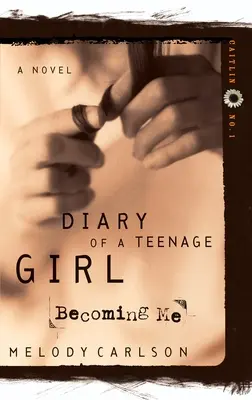 Devenind eu: Caitlin: Cartea 1 - Becoming Me: Caitlin: Book 1