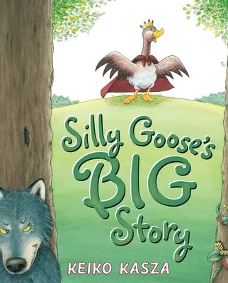 Marea poveste a lui Silly Goose - Silly Goose's Big Story