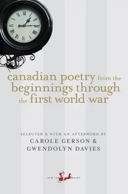 Poezia canadiană de la începuturi până la Primul Război Mondial - Canadian Poetry from the Beginnings Through the First World War