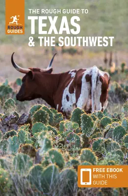 The Rough Guide to Texas & the Southwest (Ghid de călătorie cu Free Ebook) - The Rough Guide to Texas & the Southwest (Travel Guide with Free Ebook)