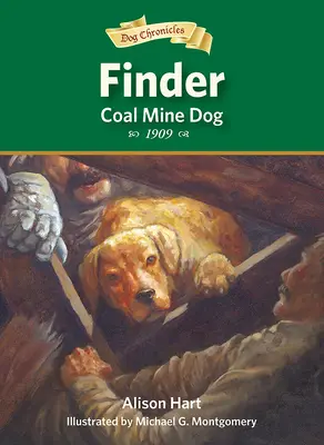 Finder, câinele minei de cărbune - Finder, Coal Mine Dog