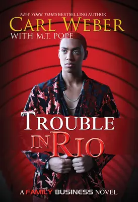Trouble in Rio: O afacere de familie Roman - Trouble in Rio: A Family Business Novel
