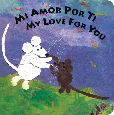 Mi Amor Por Ti/ Dragostea mea pentru tine - Mi Amor Por Ti/My Love for You