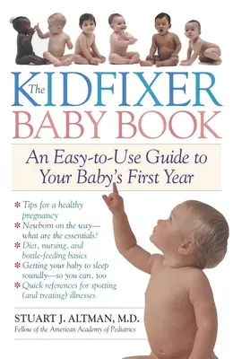 Kidfixer Baby Book - Un ghid ușor de utilizat pentru primul an al copilului dumneavoastră - Kidfixer Baby Book - An Easy-to-Use Guide to Your Baby's First Year