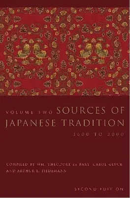 Surse ale tradiției japoneze: 1600 - 2000 - Sources of Japanese Tradition: 1600 to 2000