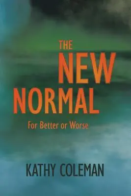 Noua normalitate: În bine sau în rău - The New Normal: For Better or Worse