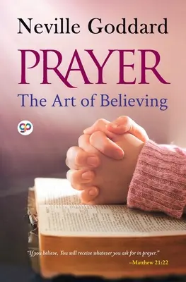 Rugăciunea: Arta de a crede - Prayer: The Art of Believing