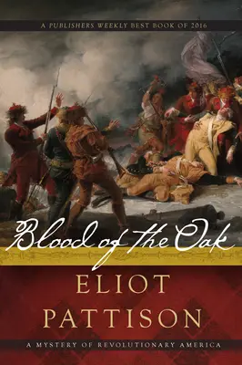 Sângele stejarului: Un mister al Americii revoluționare - Blood of the Oak: A Mystery of Revolutionary America