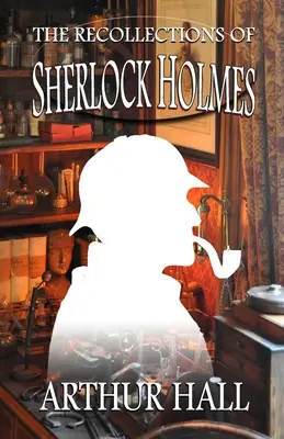 Amintirile lui Sherlock Holmes - The Recollections of Sherlock Holmes