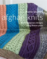 Martin Storey's Afghan Knits - 18 modele contemporane folosind fire Rowan - Martin Storey's Afghan Knits - 18 Contemporary designs using Rowan yarns