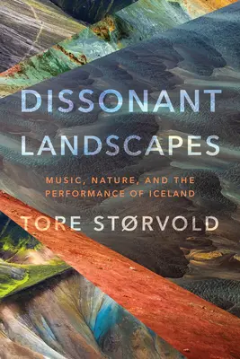 Peisaje disonante: Muzica, natura și spectacolul din Islanda - Dissonant Landscapes: Music, Nature, and the Performance of Iceland