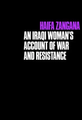 Orașul văduvelor: Relatarea unei femei irakiene despre război și rezistență - City of Widows: An Iraqi Woman's Account of War and Resistance
