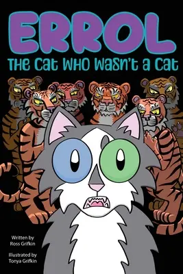 Errol: Pisica care nu era pisică: The Cat Who Wasn't a Cat - Errol: The Cat Who Wasn't a Cat