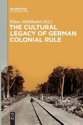 Moștenirea culturală a dominației coloniale germane - The Cultural Legacy of German Colonial Rule
