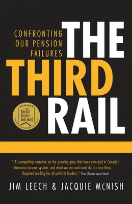 A treia șină: Confruntarea eșecurilor noastre în materie de pensii - The Third Rail: Confronting Our Pension Failures