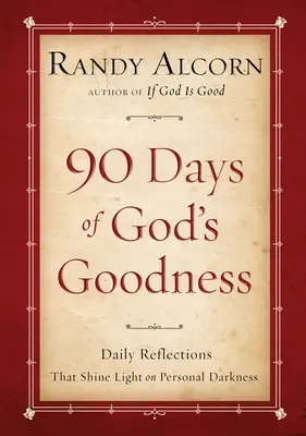 Nouăzeci de zile ale bunătății lui Dumnezeu - Ninety Days of God's Goodness