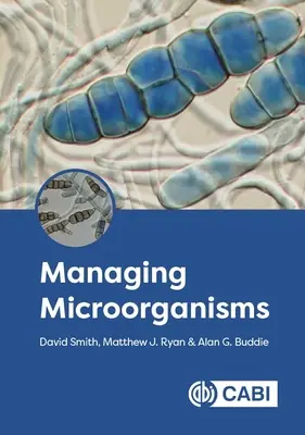 Gestionarea microorganismelor - Managing Microorganisms