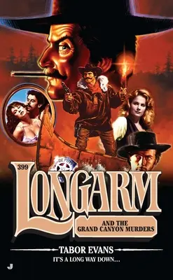 Longarm #399: Longarm și crimele din Marele Canion - Longarm #399: Longarm and the Grand Canyon Murders