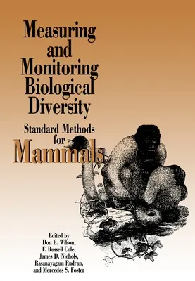 Măsurarea și monitorizarea diversității biologice: Metode standard pentru mamifere - Measuring and Monitoring Biological Diversity: Standard Methods for Mammals