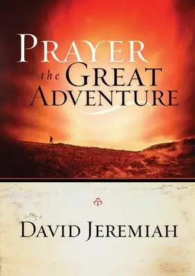 Rugăciunea, marea aventură - Prayer, the Great Adventure