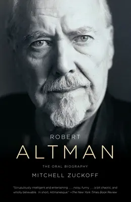 Robert Altman: Biografia orală - Robert Altman: The Oral Biography