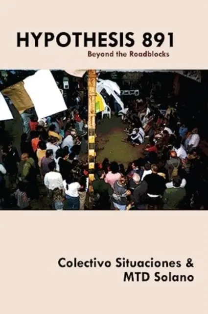 Ipoteza 891 - Dincolo de blocajele rutiere - Hypothesis 891 - Beyond the Roadblocks