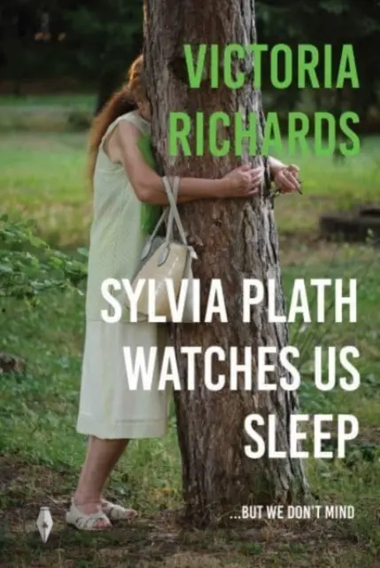 Sylvia Plath ne privește cum dormim, dar nu ne deranjează - Sylvia Plath Watches Us Sleep But We Don't Mind