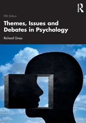 Teme, probleme și dezbateri în psihologie - Themes, Issues and Debates in Psychology