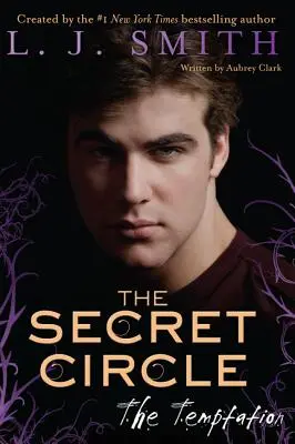 Cercul secret: The Temptation, The - Secret Circle: The Temptation, The