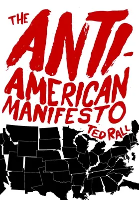 Manifestul antiamerican - The Anti-American Manifesto