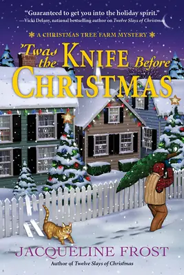 Twas The Knife Before Christmas - Un mister al fermei de pomi de Crăciun - Twas The Knife Before Christmas - A Christmas Tree Farm Mystery