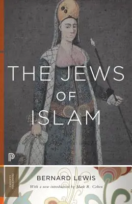 Evreii din islam: Ediție actualizată - The Jews of Islam: Updated Edition