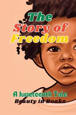 Povestea libertății: O poveste despre Juneteenth - The Story of Freedom: A Juneteenth Tale