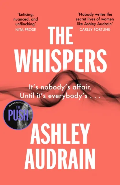 Whispers - Noul roman exploziv al autorului bestsellerului The Push - Whispers - The explosive new novel from the bestselling author of The Push