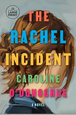 Incidentul Rachel - The Rachel Incident