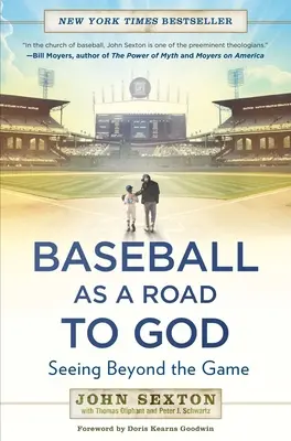 Baseballul ca drum către Dumnezeu: Văzând dincolo de joc - Baseball as a Road to God: Seeing Beyond the Game