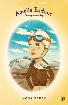Amelia Earhart: Curaj în cer - Amelia Earhart: Courage in the Sky