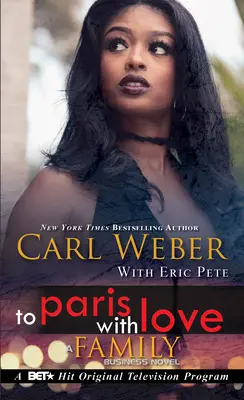 La Paris cu dragoste: Un roman despre afaceri de familie - To Paris with Love: A Family Business Novel