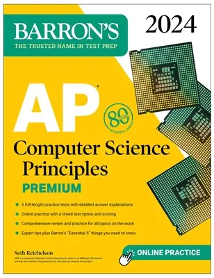 AP Computer Science Principles Premium, 2024: 6 teste practice + revizuire cuprinzătoare + practică online - AP Computer Science Principles Premium, 2024: 6 Practice Tests + Comprehensive Review + Online Practice