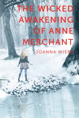 Trezirea răutăcioasă a Annei Merchant: Cartea a doua din Trilogia V - The Wicked Awakening of Anne Merchant: Book Two of the V Trilogy